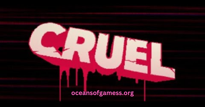 CRUEL PC Game – Free Download Full Version (2025)